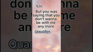 Quackity X Y/n part 14 #quackity #quackityedit #alexis