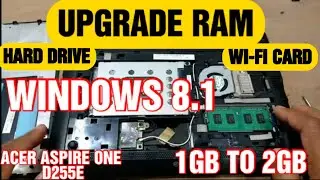 How to change RAM of acer aspire one D255E laptop I Upgrade ram 1GB to 2GB