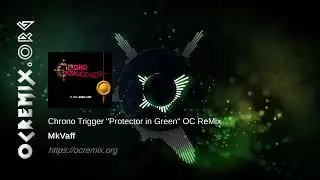 Chrono Trigger OC ReMix by MkVaff: "Protector in Green" [Frog's Theme] (#4367)