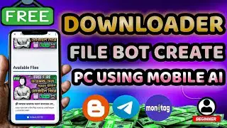 Create Telegram Mini App (File Downloader Bot) | AI + Blogger + Montage | Make Money Online 2025