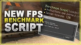 CS:GO - NEW FPS Benchmark Script (Installation & Creating A Path Guide)