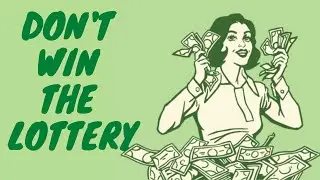 WHY YOU SHOULDN'T WIN THE LOTTERY- JORDAN PETERSON