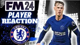 FM24 Chelsea Player Reaction...