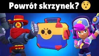 MEGA SKRZYNKI WRACAJĄ DO BRAWL STARS? BRAWL TALK W 4 MINUTY