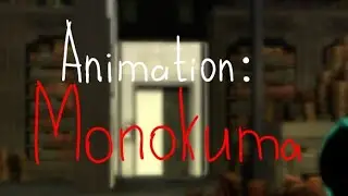 анимация : Monokuma