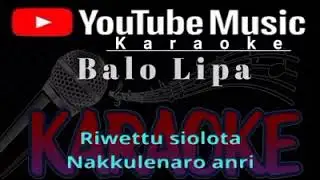 Karaoke Lagu Bugis Balo Lipa