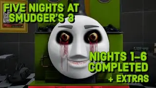 Five Nights At Smudger's 3 | Nights 1-6 COMPLETED + Extras