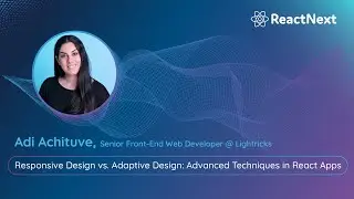Adi Achituve @ ReactNext 24` | Responsive Design vs. Adaptive Design