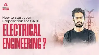 GATE 2023 Preparation Electrical Engineering | How to start preparation for ELECTRICAL ENGINEERING?