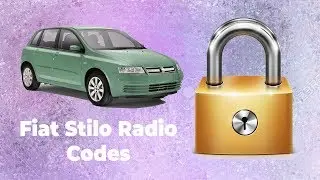 How To Get Your Radio Code For Fiat Stilo Online In Minutes