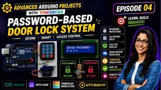 Arduino Projects with Tinkercad | Episode 4: Password-Based Door Lock System | Embedded Systems