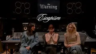 The Warning - Escapism (Keep Me Fed Track By Track)