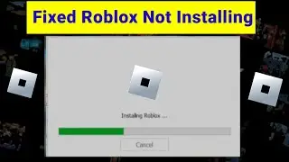 How To Fix Roblox Not Installing 2024 | Roblox Not Installing Error