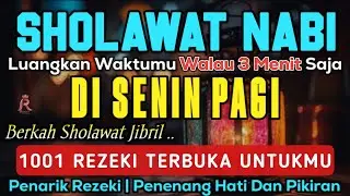 SHOLAWAT PENARIK REZEKI PALING DAHSYAT, SHOLAWAT JIBRIL PALING MERDU, Shalawat Nabi Muhammad Terbaru