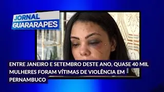 Entre janeiro e setembro deste ano, quase 40 mil mulheres foram vítimas de violência em Pernambuco