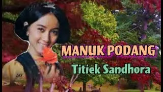 MANUK PODANG - Titiek Sandhora