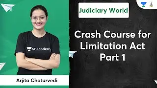 Crash Course for Limitation Act Part 1 | Judiciary Exams | Arjita Chaturvedi