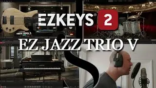 EZ KEYS 2 What's New & Demo. VIRTUAL JAZZ TRIO !
