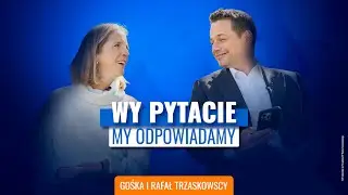 Gosia i Rafał Trzaskowscy: Wy pytacie, my odpowiadamy, Q&A