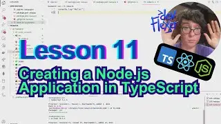 Lesson 11. Creating a Node.js Application in TypeScript (TypeScript, Node.js, React)