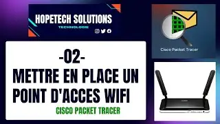 [ 02 ]  Mettre en place un Point D'accès Wifi (cisco packet tracer)