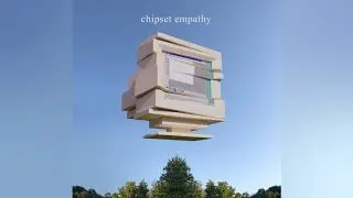 chipset empathy (audio)