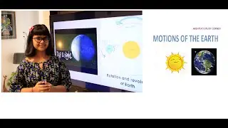 MOTIONS OF THE EARTH (PART 1) CLASS 4th and 5th✨💡✨🌞🌎