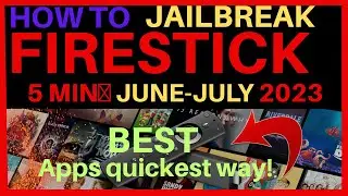 🔥JAILBREAK FIRESTICK AUGUST 2023 - JAILBREAK FIRESTICK BEST QUICK METHOD🔥