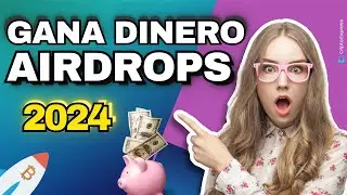 Gana Dinero con Airdrops de Criptomonedas en 2024!