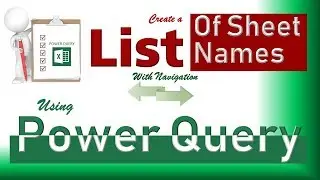 Create a List of Sheet Names using Power Query... With 2 ways Navigation