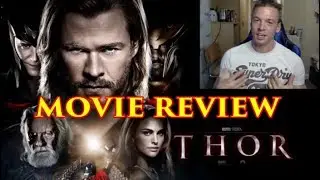 THOR - MOVIE REVIEW - MCU #4