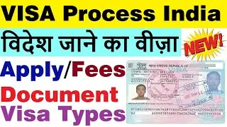 how to get visa in india for foreign | visa apply online india | Visa types form Fees documents