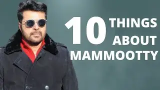 10 Things You Didn't Know About Mammootty