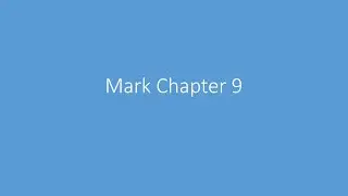 Mark Chapter 9