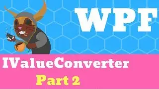 C# WPF - IValueConverter Part 2