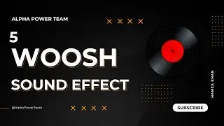 5 EPIC Woosh Sound Effects to WOW Your Audience!