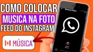 Como Colocar Música na Foto do Feed do Instagram