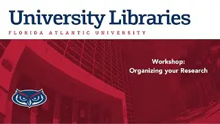 Workshop: Tips & Tricks to Organizing your Research