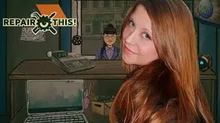 ➤ Прохождение игры ➤ Repair this!➤ ВСЁ ПОШЛО НЕ ПО ПЛАНУ!