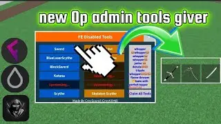 New Op admin tools giver | go to pin comment to try the script enjoy