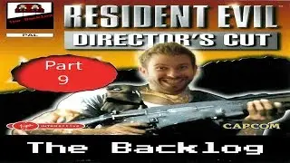 Resident Evil - Part 9 - The Backlog
