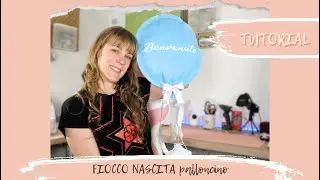 TUTORIAL #88: fiocco nascita palloncino | Balloon birth bow