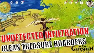 Clean out the Treasure Hoarder Logistics Camp (0/3) | Undetected Infiltration | Genshin Impact