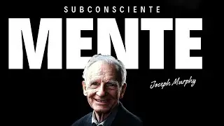 💡 Activa tu mente subconsciente | Joseph Murphy