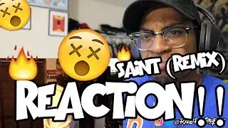IAMTHEREALAK - SAINT (REMIX) REACTION!!!