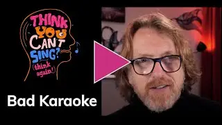 "Think You Can't Sing? Think Again!" free resources: Bad Karaoke