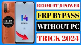 Redmi 9 Power Frp Bypass | Redmi 9 Power Frp Bypass 2024 | Redmi 9 Power Frp Bypass Without PC