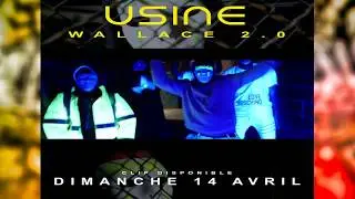 WALLACE2.0 - USINE (Official Video Clip Trailer 2)