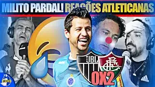🦊😂 MILITO PARDAL! REAÇÕES ATLETICANAS após DERROTA pro FLUMINENSE