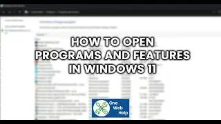 How to Open Programs and Features in Windows 11 Easily
